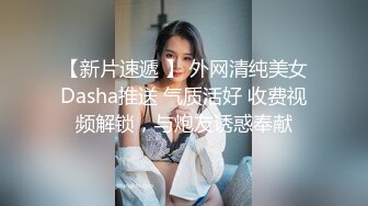 STP22609 职校20岁小妹妹 发育不错 D罩杯，粉胸白臀高耸，啪啪插入骚叫不断