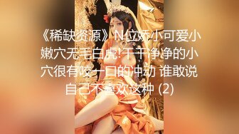 【新速片遞】 巨乳 · 章小伊 ·❤️ 会员福利，年纪小小事业线倒是很好，玩奶、自慰，啪啪！