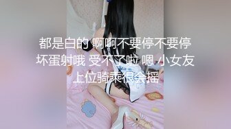  漂亮女友 身材不错 技越来越好了 扒了内内直接无套输出 射了一肚皮浓浓的精液