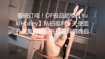 要想学得会得和师傅睡年轻小妹跟教练在宾馆约啪，露脸床上被摸奶子玩逼激情抽插，自己掰开粉嫩骚逼让渣男舔弄