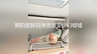 超像『林志玲』的极品美女白嫩美乳 玩穴呻吟  极品粉穴好想上