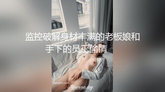 ⚡极品淫乱盛宴『武汉情侣』带上一群单男轮奸两只小母狗，三个洞都被填满，小母狗非常配合撅起屁股