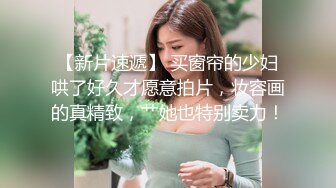 《精选2022真实泄密》一中两青三对男女激情造爱各有特色巨乳肥臀欲望淑女性感身材小女友干之前来段骚舞挑逗 (3)