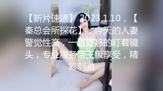 妈妈桑一样可以很火辣，风情万种的熟女，魅力不可挡，极品丰满身材诱人蜜桃臀，旋风口活儿，3P前仆后继  爽！