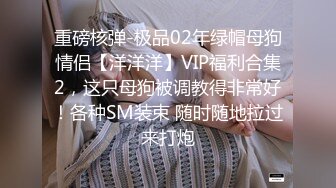 脾气特别好很爱笑的清纯甜美东北女生  亲吻不能碰鼻子  动过刀子 但脸确实好看 小哥后入好长时间也没射 尴尬又无奈地笑