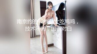 STP18298 【一晚大战三回合，女友还是欲求不满，不行射我还要】对白淫荡国语中字