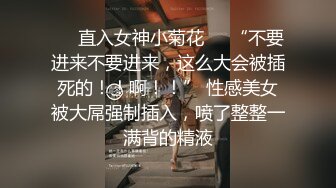 【自整理】肤白貌美的大长腿女友穿着紧身油光瑜伽裤给我深喉口交，我一把撕开屁股就插入猛操！【114V】 (33)