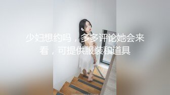 租房处晚上回来晚了，静悄悄的楼道，脱下男友裤子就舔鸡巴，别提有多兴奋啦！