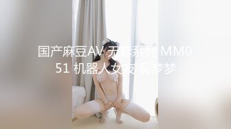 【新片速遞】    ❤️√全网极品大美女~满屏大长腿~奶子圆又挺无毛一线天 红底高跟~掰穴大口吃鸡 掰腿后入劲爆啪啪~爽~[1.75GB/MP4/05:00:0