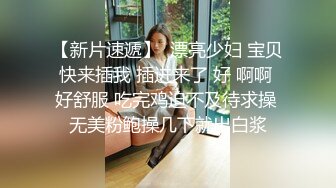 淫荡小母狗露出调教超嫩反差小学妹『萌犬一只』被主人戴上跳蛋校园露出 教室紫薇 想怎么玩就怎么玩 配合度满分